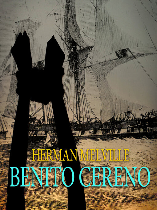 Title details for Benito Cereno by Herman Melville - Wait list